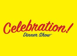 Celebration! Dinner Show